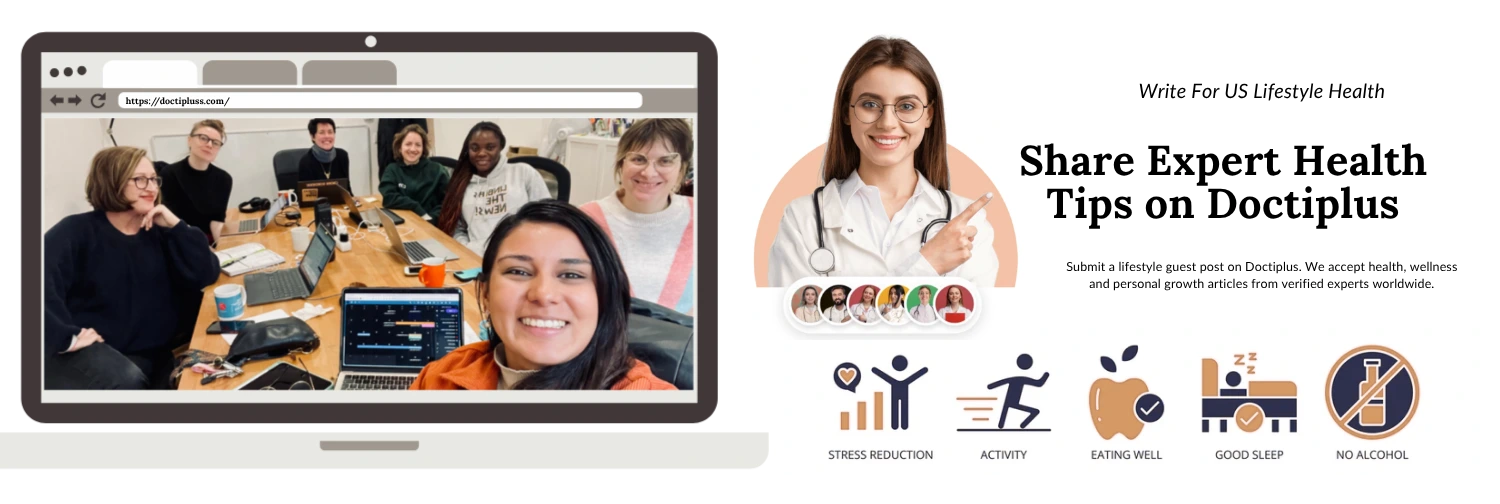 Write For Us Lifestyle – Health Blog Doctiplus